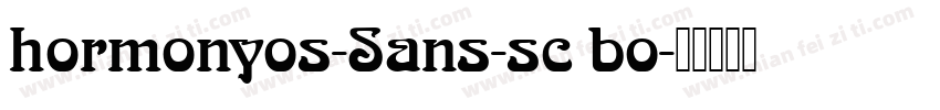 hormonyos-Sans-sc bo字体转换